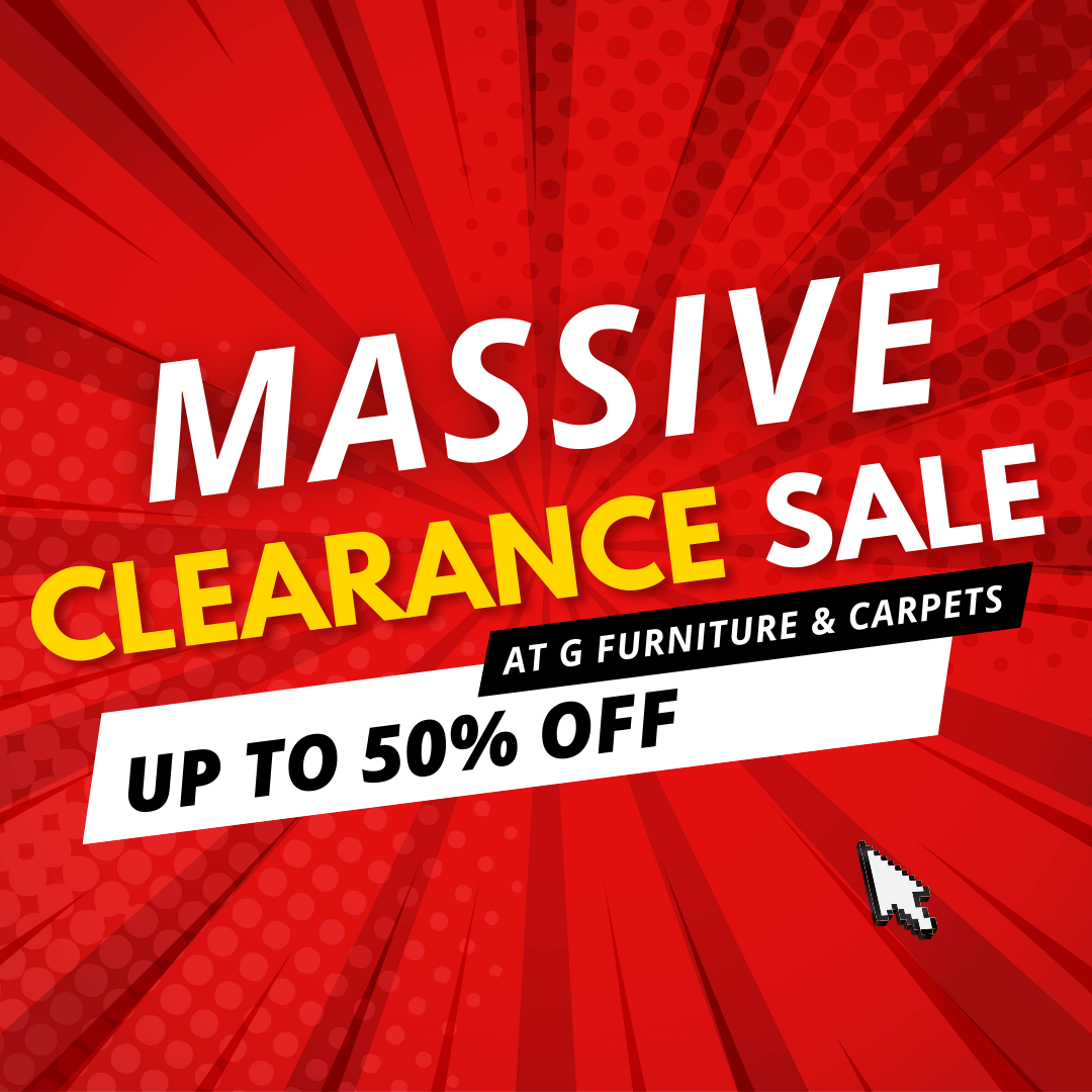 Clearance Sale at G Furniture & Carpets